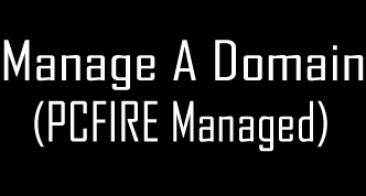 Manage A Domain (PCFIRE Managed)